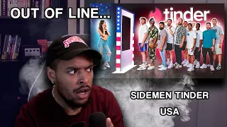 It's Been Too Long...  SIDEMEN TINDER IN REAL LIFE 4 (USA YOUTUBE EDITION) REACTION