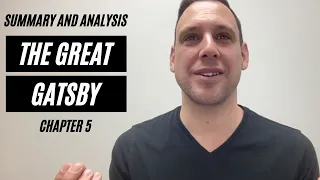 The Great Gatsby - Chapter 5 Summary and Analysis