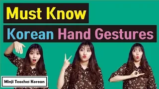 3 Must Know Korean Hand Gestures & Announcement