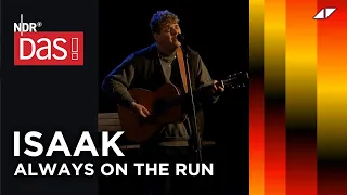 ISAAK - Always On The Run (Unplugged Version) | Live Performance @ DAS! | NDR  🇩🇪 Eurovision 2024