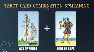 Ace of Wands & Page of Cups 💡TAROT CARD COMBINATION AND MEANING