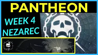 Nezarec Sublime - Pantheon Raid Boss Rush - Week 4 Full Completion