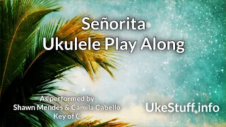 Señorita (Clean) Ukulele Play Along