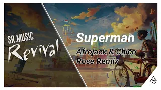 VINAI x Paolo Pellegrino - Superman feat. Shibui (Afrojack & Chico Rose Remix)