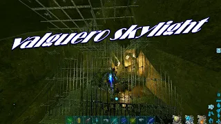 Valguero Skylight Base Show - Ark Survival Evolved