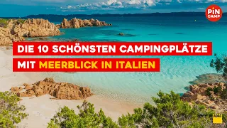 Die 10 schönsten Campingplätze mit Meerblick in Italien