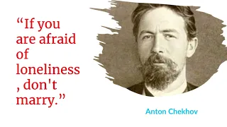 Anton Chekhov Quotes