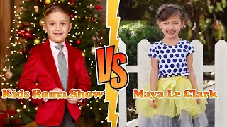 Kids Roma Show VS Maya Le Clark Transformation 👑 New Stars From Baby To 2023