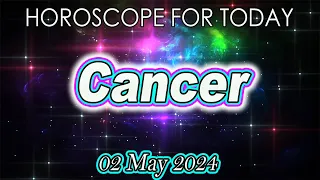 Cancer♋️YOU HAVE TO KNOW IT NOW❗️❗️CANCER horoscope for today MAY 02 2024♋️CANCER