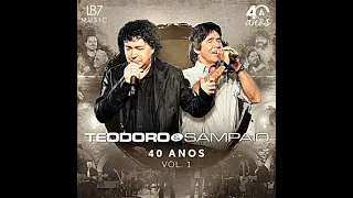 Teodoro & Sampaio - Mulher Carente / Cerca De Espinho  | 40 Anos Vol. 1