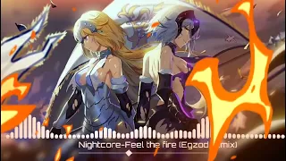 Nightcore-Feel the fire (Egzod remix)