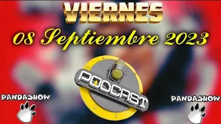 Viernes 08 Septiembre 2023 Fin de Semana de Bromitas en El Panda Show