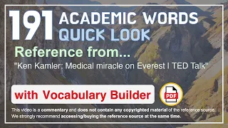 191 Academic Words Quick Look Ref from "Ken Kamler: Medical miracle on Everest | TED Talk"