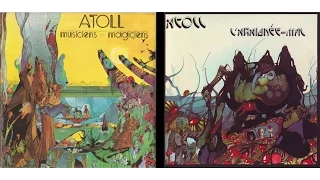 Atoll - Musiciens-Magiciens & L'Araignée Mal