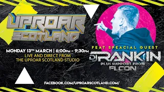 Uproar Scotland Live Feat Jps Dj Rankin & FLCon