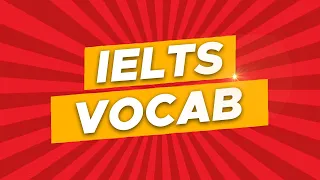 IELTS Vocabulary | 10 IELTS words with meanings
