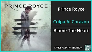 Prince Royce - Culpa Al Corazón Lyrics English Translation - Spanish and English Dual Lyrics