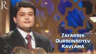 Zafarbek Qurbonboyev - Kavlama | Зафарбек Курбонбоев - Кавлама #UydaQoling