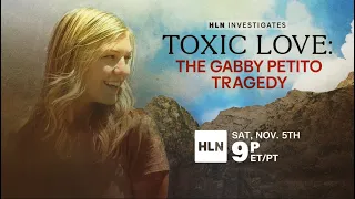 Toxic Love: The Gabby Petito Tragedy (2022) | Teaser Trailer | HLN