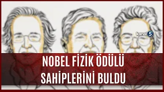 Nobel Fizik Ödülü Sahiplerini Buldu