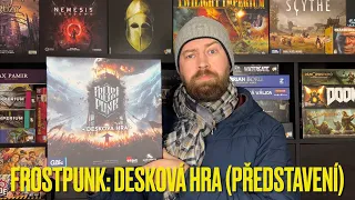 Frostpunk: Desková hra (Představení | Gameplay | Dojmy)