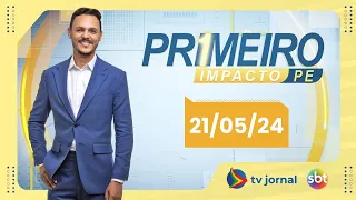 PRIMEIRO IMPACTO AO VIVO: Programa da TV JORNAL/SBT com RODRIGO DE LUNA | 21.05.2024