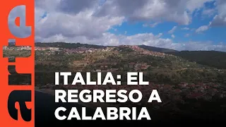 De vuelta a Calabria | ARTE.tv Documentales