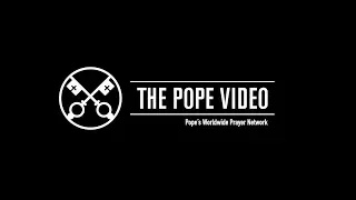 The Pope Video - Interreligious Dialogue