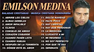 EMILSON MEDINA EXITOS MIX LA MEJOR MUSICA CRISTIANA - LO MEJOR DE LO MEJOR GRANDES EXITOS