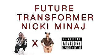 Future - Transformer (Lyric Video) ft. Nicki Minaj