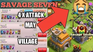 clash of clans . savage seven attack may village 4x 😱😱😱 killer tv