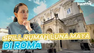 LUNA BUTUH PERLINDUNGAN DI ROMA, ITALY! KENAPA YA??