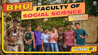 BHU Faculty Of Social Sciences Students Review | BHU और UPSC का माहौल । Malviya Academy