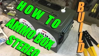 How To Build An Ammo Box Stereo