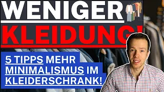 Weniger Kleidung & weniger Konsum im Alltag! 5 Minimalismus Tipps für den Kleiderschrank im Alltag!