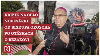 Arcibiskup Orosch dal novinárke  krížik na čelo po otázkach o Bezákovi a eštebáckej minulosti kňazov