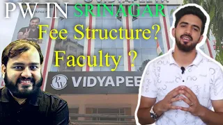 PW Vidyapeeth In Srinagar || Faculty? || Fee Structure? || Must Watch n Share