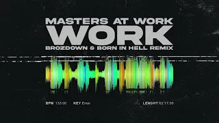 Masters At Work - WORK (Brozdown & Born In Hell "BAILE-FUNK "remix) [FREE DOWNLOAD]