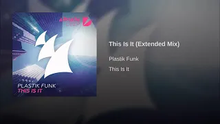 Plastik Funk - This Is It (Extended Mix)