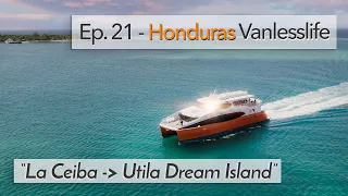 Ep. 21 - Boat trip to Utila, HONDURAS. Travel Central America