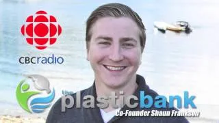 The Plastic Bank's Shaun Frankson CBC Radio Interview July 19. 2013