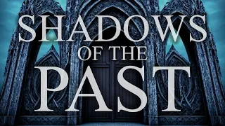 Shadows of the Past - Original Song