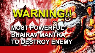 KAL BHAIRAV MANTRA TO PROTECT AND REMOVE ANY BAD THINGS IN LIFE