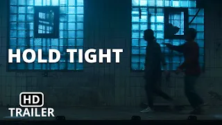 HOLD TIGHT | Official Teaser | 2022