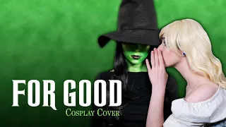 For Good - Wicked | Cosplay Music Cover