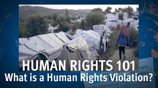 Human Rights 101 | Episode 3: What is a Human Rights Violation?