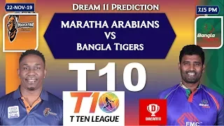 MA vs BT T10 Dream 11 | Maratha Arabians vs Bangla Tigers Dream11 Prediction | Abu Dhabi T10 League