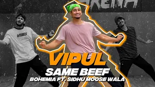 Same Beef Song | Bohemia |Ft.| Sidhu Moose Wala | Byg Byrd | New Punjabi Song I Vipul I Big Dance