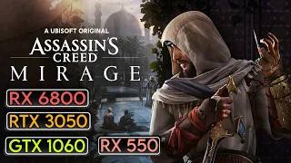 Assassin's Creed Mirage | RX 6800 , RTX 3050 , GTX 1060 , RX 550 | I7 10700K