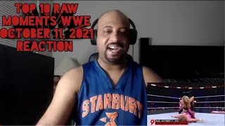 Top 10 Raw moments WWE Top 10, Oct  11, 2021 REACTION